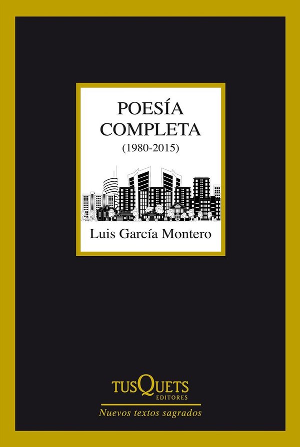 Poesía completa de Luis García Montero (1980-2015)