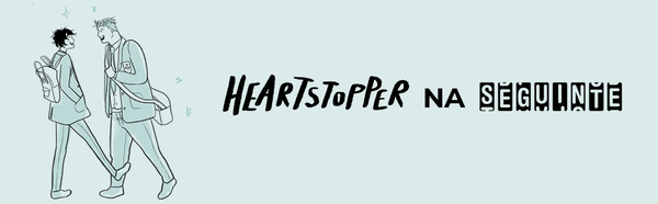 Heartstopper: Um passo adiante (vol. 3)