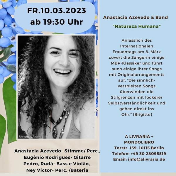 10.03.2023 | 19:30 Uhr | Konzert " Natureza Humana " mit Anastácia Azevedo & Band