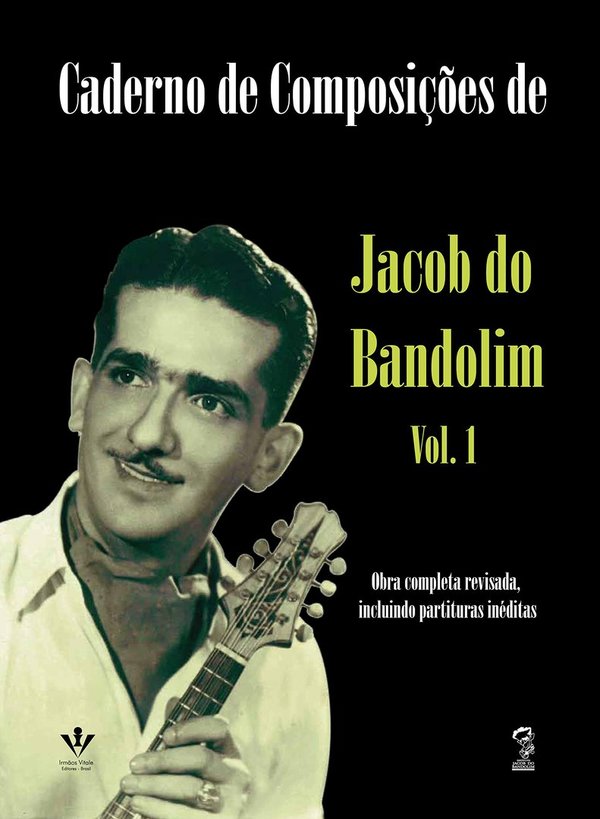 Caderno de composições de Jacob do Bandolim - Volume 1